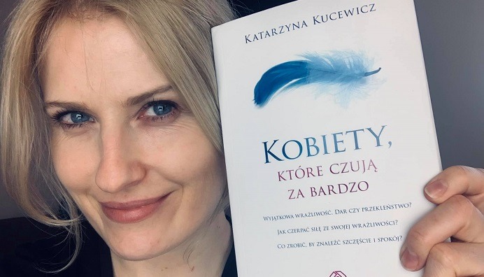 Katarzyna Kucewicz „Kobiety, które czują za bardzo”